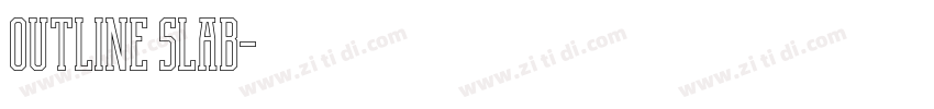 outline slab字体转换 outline slab字体转换